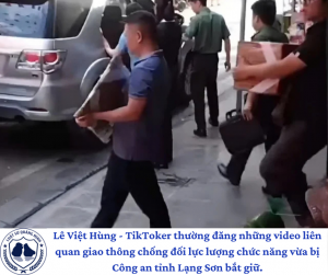 Lê Việt Hùng - TikToker thường đăng những video liên quan giao thông chống đối lực lượng chức năng vừa bị Công an tỉnh Lạng Sơn bắt giữ.