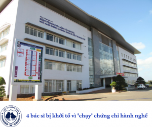4 bác sĩ bị khởi tố vì 'chạy' chứng chỉ hành nghề