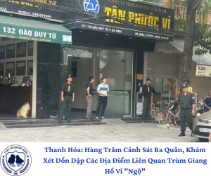 Thanh Hóa: Hàng Trăm Cảnh Sát Ra Quân, Khám Xét Dồn Dập Các Địa Điểm Liên Quan Trùm Giang Hồ Vi "Ngộ"