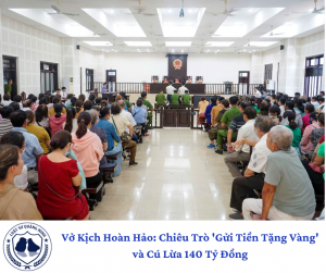 Vở Kịch Hoàn Hảo: Chiêu Trò 'Gửi Tiền Tặng Vàng' và Cú Lừa 140 Tỷ Đồng