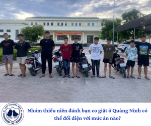 Nhóm thiếu niên đánh bạn co giật ở Quảng Ninh có thể đối diện với mức án nào?