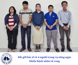 Bắt giữ bác sĩ và 4 người trong vụ nâng ngực khiến bệnh nhân tử vong