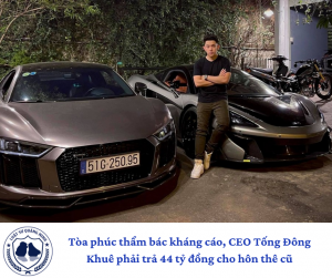Tòa phúc thẩm bác kháng cáo, CEO Tống Đông Khuê phải trả 44 tỷ đồng cho hôn thê cũ