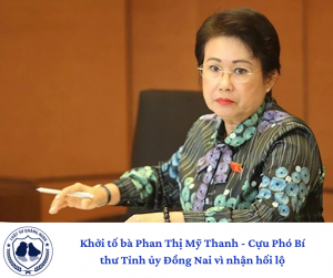 Khởi tố bà Phan Thị Mỹ Thanh - Cựu Phó Bí thư Tỉnh ủy Đồng Nai vì nhận hối lộ