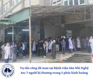 Vụ tấn công dã man tại Bệnh viện Sản Nhi Nghệ An: 7 người bị thương trong 5 phút kinh hoàng