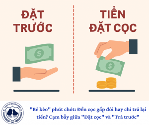 "Bẻ kèo" phút chót: Đền cọc gấp đôi hay chỉ trả lại tiền? Cạm bẫy giữa "Đặt cọc" và "Trả trước"