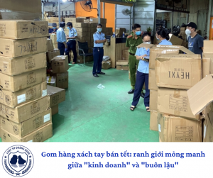 Gom hàng xách tay bán tết: ranh giới mỏng manh giữa "kinh doanh" và "buôn lậu"